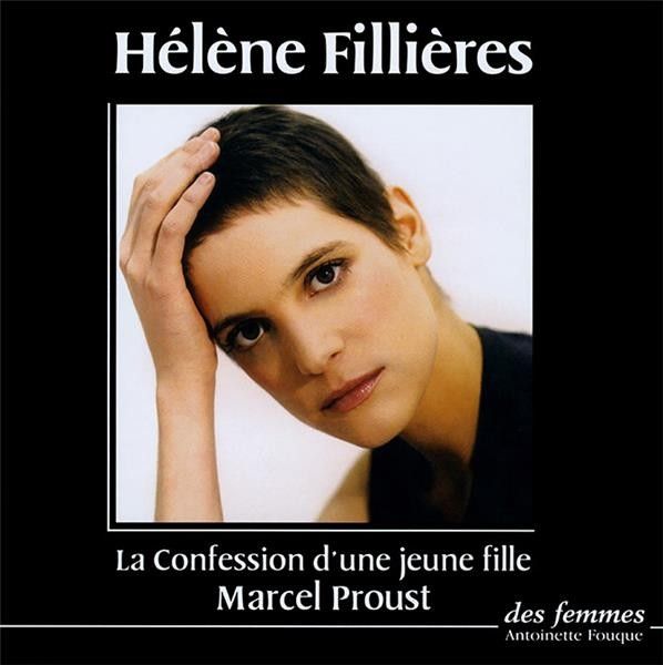 Hélène Fillières lit La Confession d'une jeune fille, suivie d'un extrait de Du côté de chez Swann, de Marcel Proust